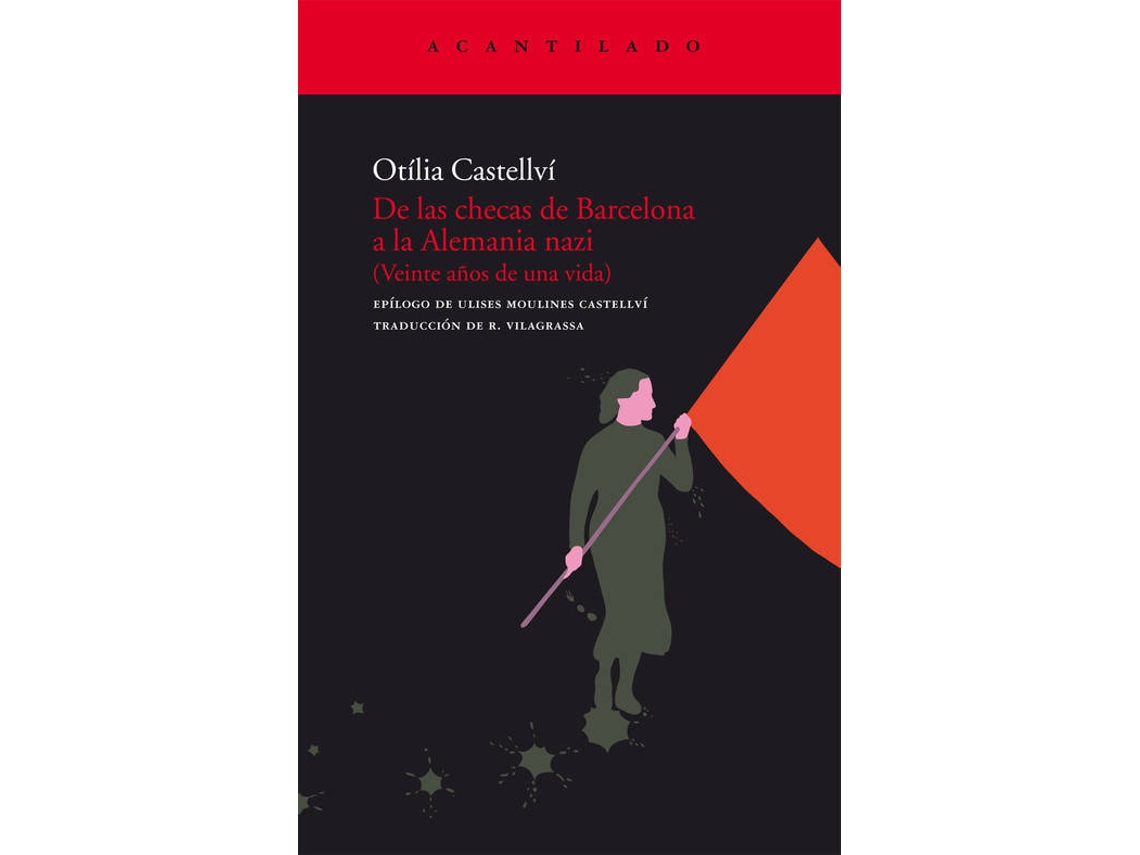 Livro De Las Checas De Barcelona A La Alemania Nazi de Otilia Castellví (Espanhol)