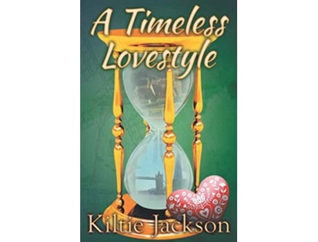 Livro A Timeless Lovestyle The Lovestyle Series de Kiltie Jackson (Inglês)