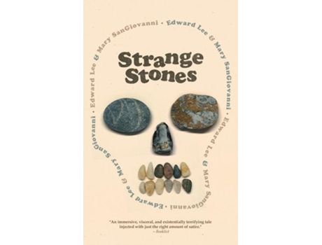 Livro Strange Stones de Edward Lee e Mary Sangiovanni (Inglês)
