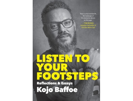 Livro Listen To Your Footsteps De Kojo Baffoe (inglês)
