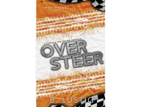 Livro Oversteer A Reverse Grumpy/Sunshine, Formula 1 Romance de B Lustig e Billie Lustig (Inglês)