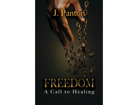 Livro Freedom A Call to Healing de Jason J Panton (Inglês)