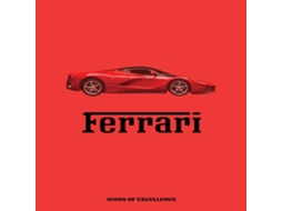Livro Ferrari Icons of Excellence de Arianna Previtera (Inglês)