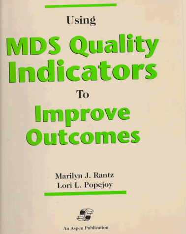 Livro Using MDS Quality Indicators to Improve Outcomes de MARILYN RANTZ LORI L POPEJOY (Inglês)