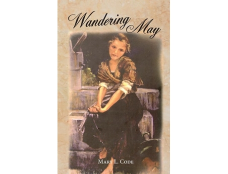 Livro Wandering May Or, Come Unto Me de Mary L Code (Inglês)