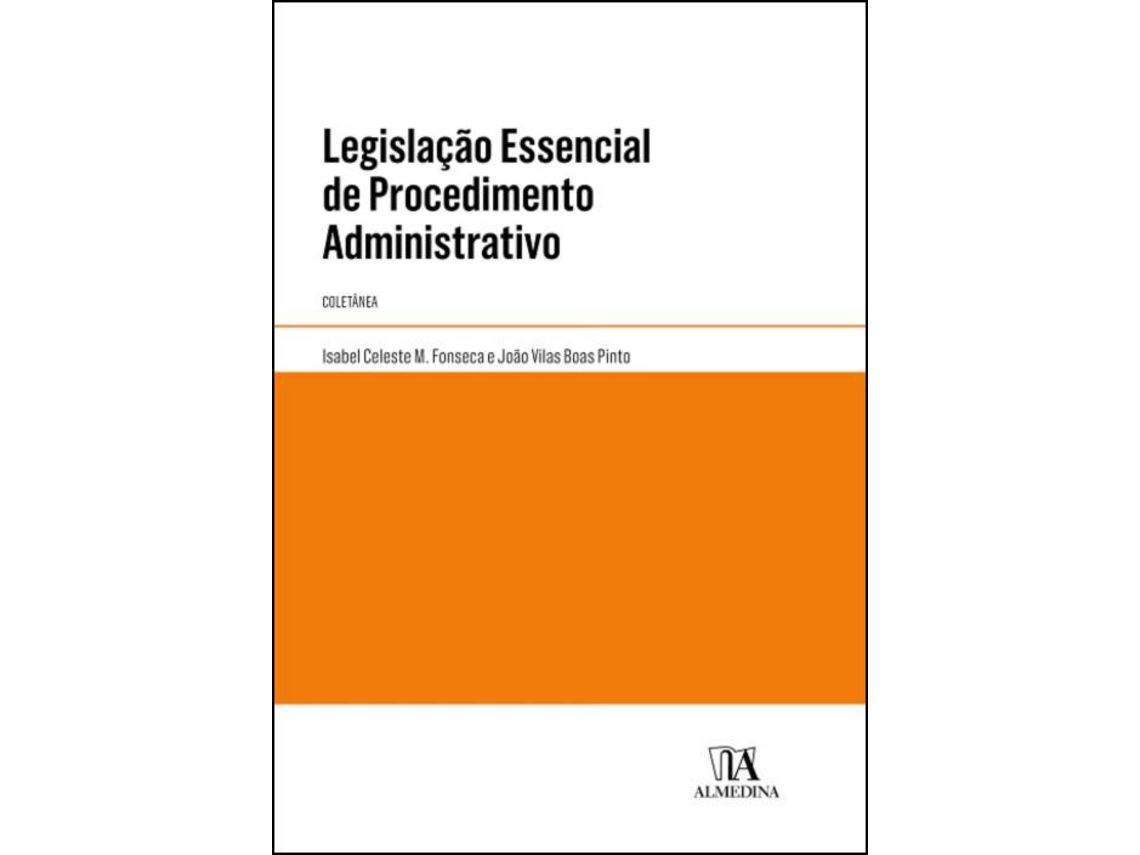 Livro Legislação Essencial De Procedimento Administrativo de Fonseca e Isabel Celeste M (Português)