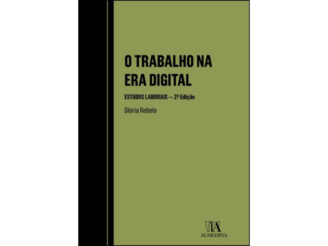 Livro O Trabalho Na Era Digital de Rebelo e Glória (Português)