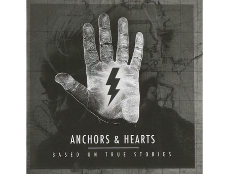 CD Anchors & Hearts Based On True Stories2013
