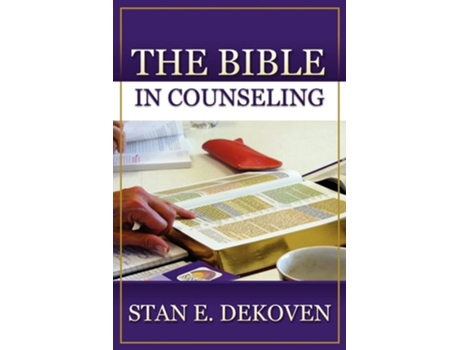Livro The Bible In Counseling De Stan Dekoven (inglês)