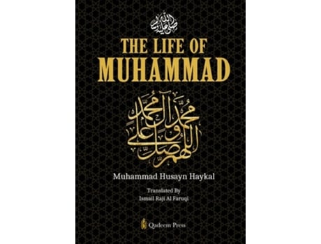 Livro The Life of Muhammad Pbuh de Muhammad Husayn Haykal (Inglês)