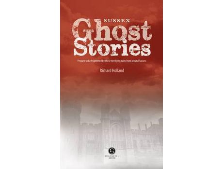 Livro Sussex Ghost Stories de Richard Holland ( Inglês )