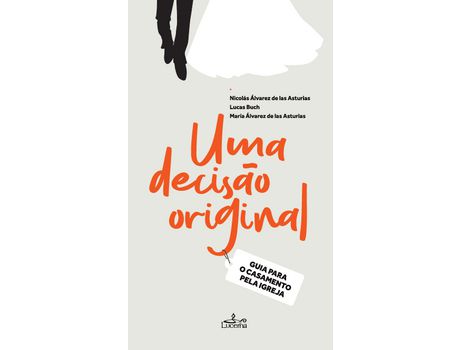 Livro Uma Decisão Original Guia para O Casamento Pela Igreja de Vários ( Português )