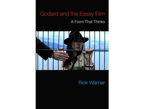 Livro Godard And The Essay Film de Rick Warner (Inglês)