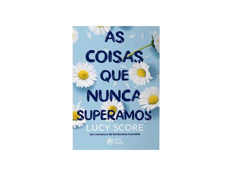 Livro As Coisas Que Nunca Superamos de Lucy Score de Lucy Score ( Português-Brasil )