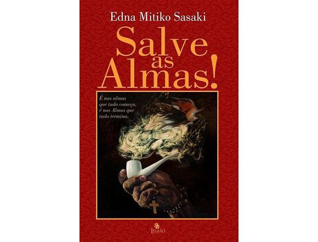 Livro Salve As Almas! de Edna Mitiko Sasaki (Português)