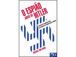 Livro O Espião Judeu de Hitler de Michael Bar-Zohar (Português)