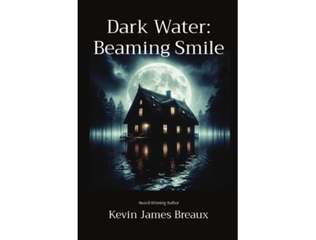 Livro Dark Water de Kevin James Breaux (Inglês)