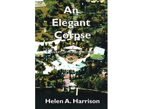 Livro An Elegant Corpse Art of Murder Mysteries de Helen A Harrison (Inglês)