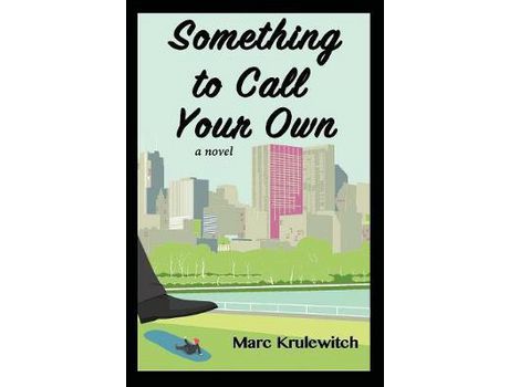 Livro Something To Call Your Own de Marc Krulewitch ( Inglês )