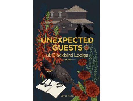 Livro Unexpected Guests At Blackbird Lodge: A Novel de Joyce Hicks ( Inglês )