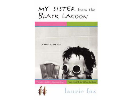 Livro My Sister From The Black Lagoon: A Novel Of My Life de Laurie Fox ( Inglês )
