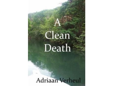 Livro A Clean Death de Adriaan Verheul ( Inglês )
