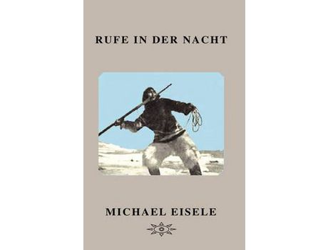 Livro Rufe In Der Nacht de Michael Eisele ( Inglês )