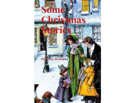 Livro Some Christmas Stories de Charles Dickens ( Inglês )
