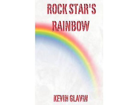 Livro Rock Star'S Rainbow de Kevin Glavin ( Inglês )