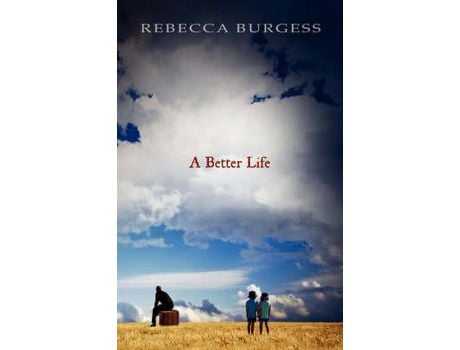 Livro A Better Life de Rebecca Burgess ( Inglês )