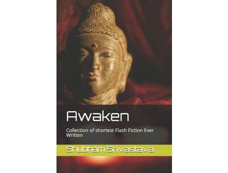 Livro Awaken: Collection Of Shortest Flash Fiction Ever Written de Shubham Srivastava ( Inglês )