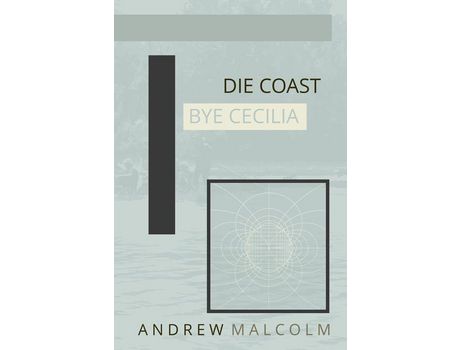 Livro Die Coast Bye Cecilia de Andrew Malcolm ( Inglês )