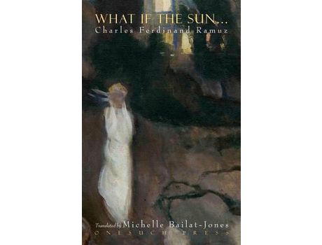 Livro What If The Sun... de Charles Ferdinand Ramuz ( Inglês )