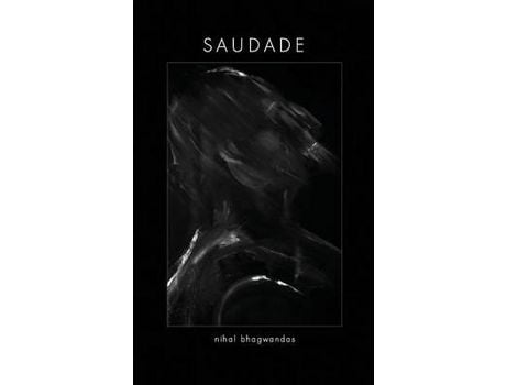 Livro Saudade: Words About Life, Love And The Soul. de Nihal Bhagwandas ( Inglês )