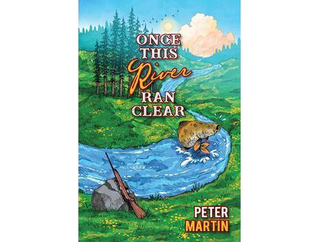 Livro Once This River Ran Clear de Peter Martin ( Inglês )