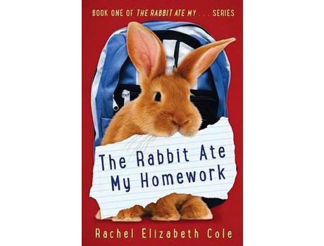 Livro The Rabbit Ate My Homework de Rachel Elizabeth Cole ( Inglês )