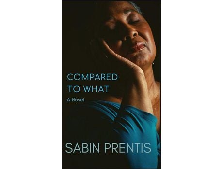 Livro Compared To What de Sabin Prentis ( Inglês )