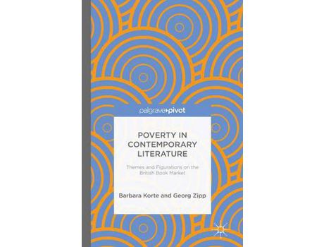 Livro Poverty In Contemporary Literature: Themes And Figurations On The British Book Market de Barbara Korte ( Inglês )