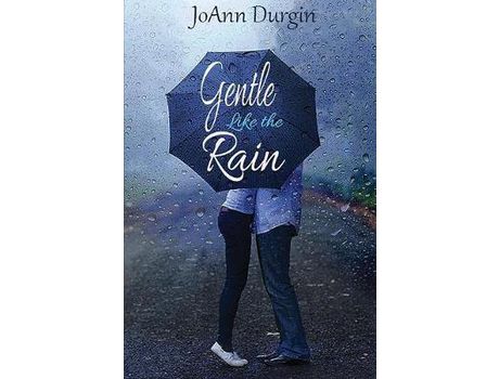 Livro Gentle Like The Rain de JoAnn Durgin ( Inglês )