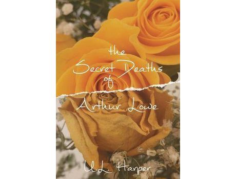 Livro The Secret Deaths Of Arthur Lowe de U.L. Harper ( Inglês )