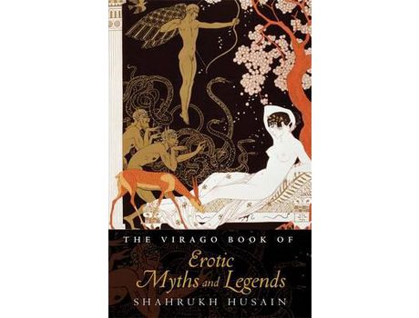 Livro The Virago Book Of Erotic Myths And Legends de Shahrukh Husain ( Inglês )