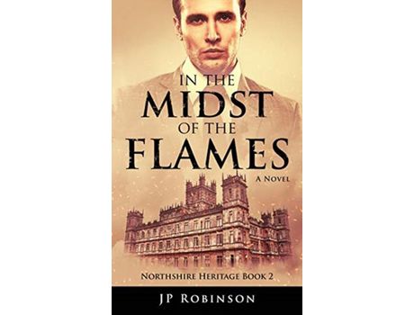 Livro In The Midst Of The Flames de JP Robinson ( Inglês )