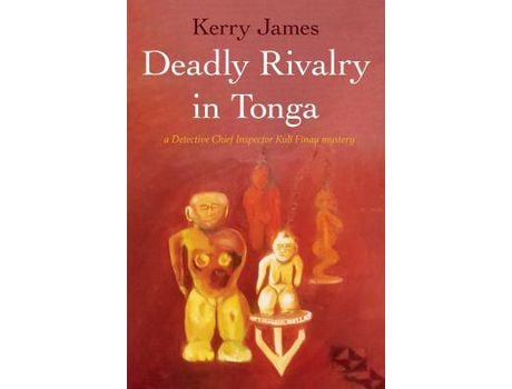 Livro Deadly Rivalry In Tonga de Kerry James ( Inglês )