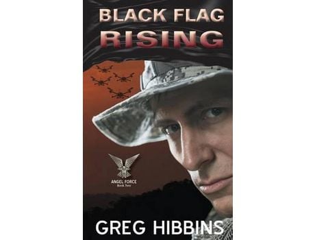 Livro Black Flag Rising: Angel Force-Volume Two de Greg Hibbins ( Inglês )