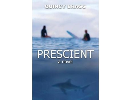 Livro Prescient: A Novel de Quincy Bragg ( Inglês )