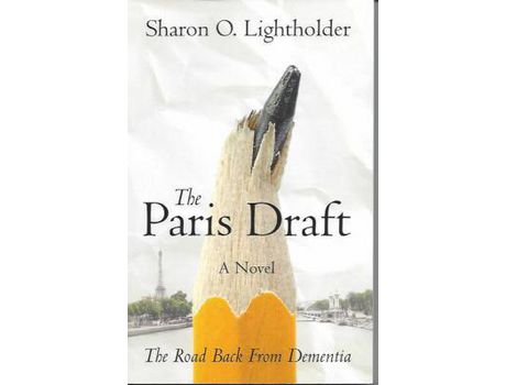 Livro The Paris Draft: The Road Back From Dementia de Sharon O Lightholder ( Inglês )
