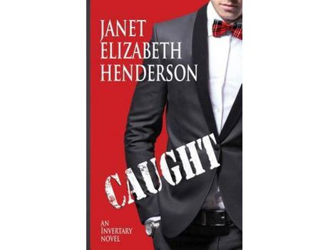 Livro Caught: Romantic Comedy de Janet Elizabeth Henderson ( Inglês )