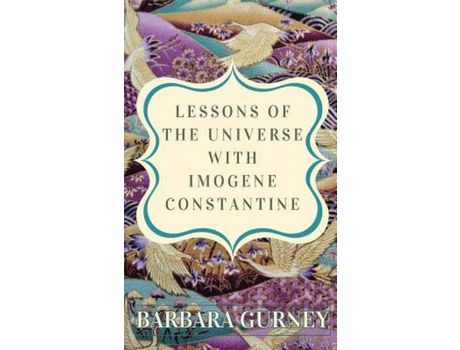 Livro Lessons From The Universe With Imogene Constantine de Barbara Gurney ( Inglês )