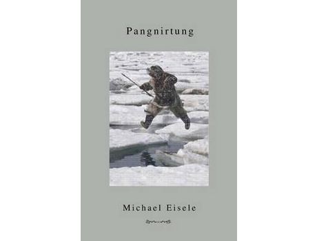 Livro Pangnirtung de Michael Eisele ( Inglês )