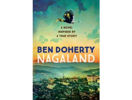 Livro Nagaland: A Love Story For Modern India de Ben Doherty ( Inglês )